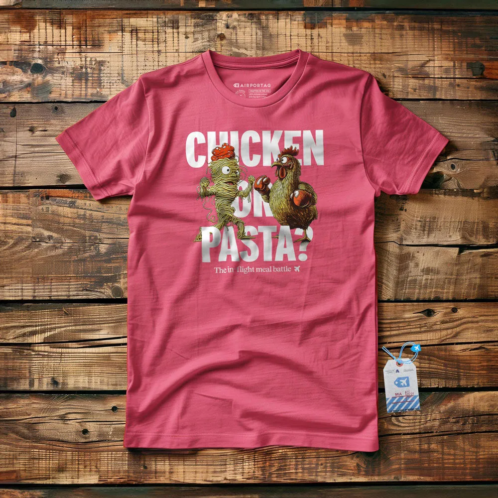 Chicken or Pasta - T-shirt