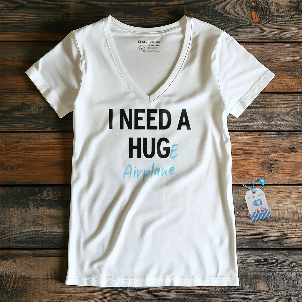 I Need a Hug-e Airplane - Women's V-Neck T-Shirt