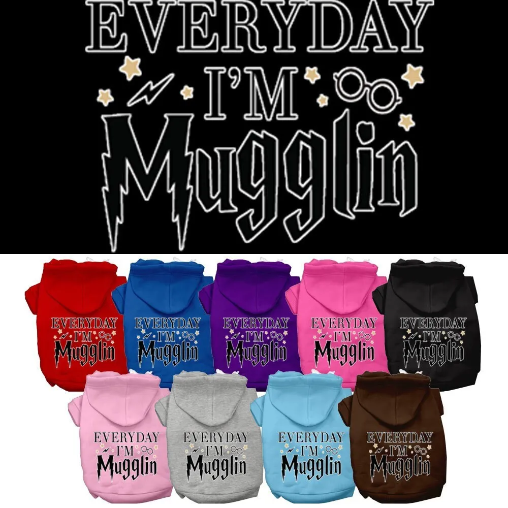 Pet Dog & Cat Hoodie Screen Printed, "Everyday I'm Mugglin"